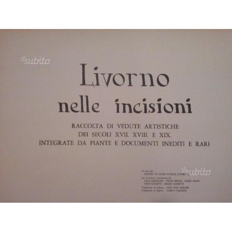 Livorno nelle incisioni litografie 17-18-19 secolo