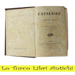 LIBRI ANTICHI A.DUMAS CAUSERIES M.Levy PARIS 1860