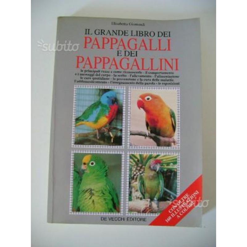 Il grande libro dei pappagalli e dei pappagallini