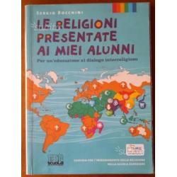 Libro LE RELIGIONI PRESENTATE AI MIEI ALUNNI