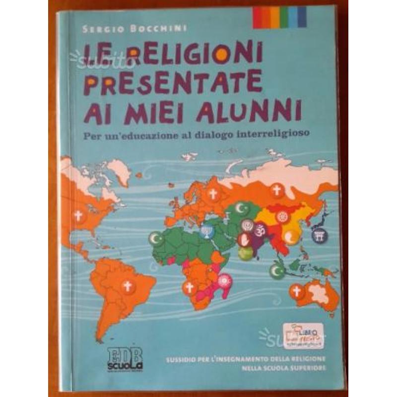 Libro LE RELIGIONI PRESENTATE AI MIEI ALUNNI